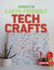 Earth-Friendly Tech Crafts Format: Library Bound