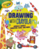 Drawing With Crayola! Animals, Robots, Monsters, Cars, and More