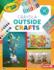 Outside Crafts (Colorful Crayola Crafts)