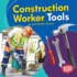 Construction Worker Tools (Bumba Books �? Community Helpers Tools of the Trade)