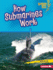 How Submarines Work (Lightning Bolt Books �? Military Machines)