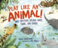 Play Like an Animal! Format: Library Bound