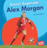 Soccer Superstar Alex Morgan (Bumba Books �-Sports Superstars)