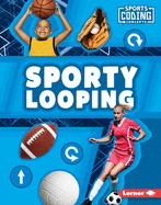 Sporty Looping (Sports Coding Concepts)