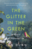The Glitter in the Green: in Search of Hummingbirds