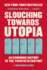Slouching Towards Utopia: an Economic History of the Twentieth Century