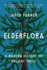 Elderflora: a Modern History of Ancient Trees