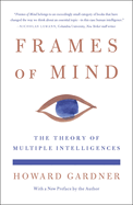 Frames of Mind: The Theory of Multiple Intelligences
