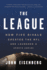 The League: How Five Rivals Created the Nfl and Launched a Sports Empire