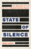 State of Silence: the Espionage Act and the Rise of Americas Secrecy Regime