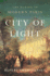 City of Light: the Making of Modern Paris
