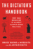 The Dictator's Handbook: Why Bad Behavior Is Almost Always Good Politics