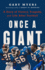 Once a Giant: a Story of Victory, Tragedy, and Life After Football