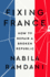 Fixing France: How to Repair a Broken Republic