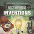 Most Important Inventions of All Time Inventions for Kids Children's Inventors Books