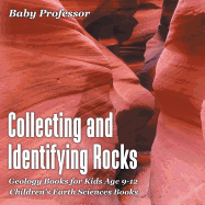 Collecting and Identifying Rocks-Geology Books for Kids Age 9-12 | Children's Earth Sciences Books