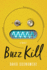 Buzz Kill: a Novel
