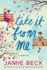 Take It From Me: a Novel