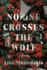 No One Crosses the Wolf: a Memoir