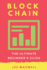 Blockchain: The Ultimate Beginner's Guide