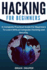 Hacking: a Complete Practical Guide for Beginners to Learn Ethical Computer Hacking and Security
