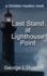 Last Stand at Lighthouse Point