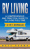 RV Living: A Comprehensive and Practical Guide to RV Living Full-time