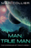 Man, True Man (the Chronicles of Tonath)