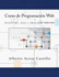 Curso De Programaci�n Web: Javascript, Ajax Y Jquery. 2� Edici�n (Spanish Edition)