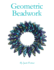 Geometric Beadwork Volume Two