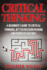 Critical Thinking: a Beginner's Guide to Critical Thinking, Better Decision Making and Problem Solving
