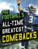 Pro Football's All-Time Greatest Comebacks (Sports Comebacks)