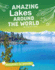 Amazing Lakes Around the World (Passport to Nature)