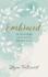 Embraced: 100 Devotions to Know God is Holding You Close