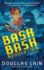Bash Bash Revolution: a Novel