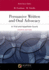 Persuasive Written and Oral Advocacy: In Trial and Appellate Courts