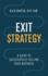 Exit Strategy: A Guide to Successfully Selling Your Business