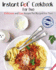 Instant Pot Cookbook for Two: Delicious and Easy Instant Pot Recipes for Two-Cook More in Less Time