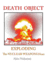Death Object: Exploding The Nuclear Weapons Hoax