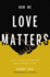 How We Love Matters: a Call to Practice Relentless Racial Reconciliation