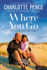 Where You Go: Life Lessons From My Father