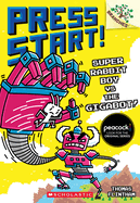 Super Rabbit Boy vs. the Gigabot!: A Branches Book (Press Start! #16): Volume 16