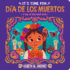 It's Time for D�a de Los Muertos