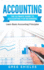 Accounting: The Ultimate Guide to Accounting for Beginners - Learn the Basic Accounting Principles
