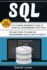 Sql: 2 Books in 1-the Ultimate Beginner's Guide to Learn Sql Programming Effectively & Tips and Tricks to Learn Sql Programming(Sql Development, Sql Programming, Learn Sql Fast, Programming)