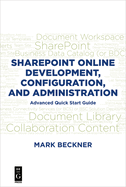 Sharepoint Online Development, Configuration, and Administration