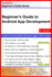 Beginner's Guide to Android App Development: A Practical Approach for Beginners