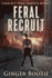 Feral Recruit (Calm Act) (Volume 5)