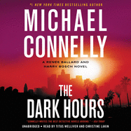 The Dark Hours (a Renee Ballard and Harry Bosch Novel)