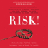 Risk! : True Stories People Never Thought They'D Dare to Share